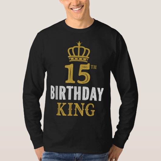 T-shirt Joyeux 15e anniversaire King 15 ans idées de fête (Devant)