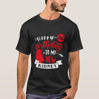 T-shirt Joyeux 2e anniversaire de ma nouvelle greffe de Ne