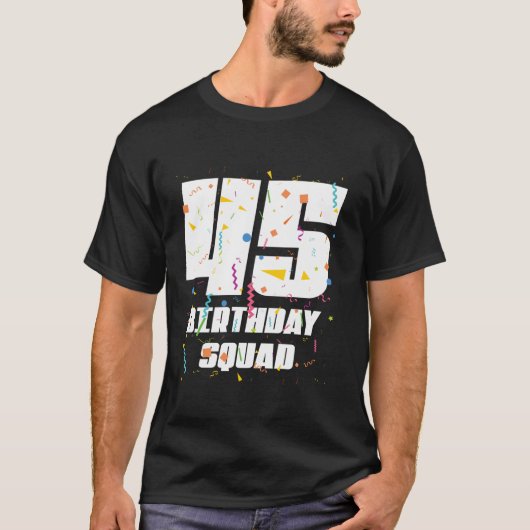 T-shirt Joyeux 45e anniversaire Squad Joyeux 45 ans Annive (Devant)