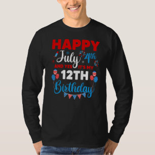 T-shirt Joyeux 4 juillet Et oui c'est mon 12e anniversaire