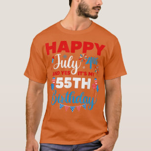 T-shirt Joyeux 4 juillet Et oui c'est mon 55e anniversaire