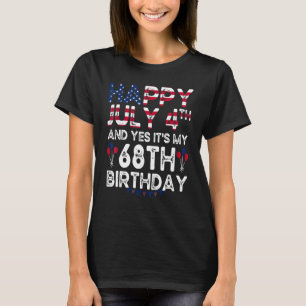 T-shirt Joyeux 4 Juillet Et Oui C'est mon 68ème anniversai
