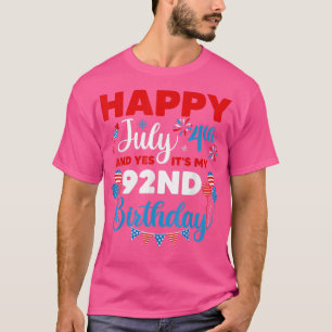T-shirt Joyeux 4 juillet Et oui c'est mon 92e anniversaire