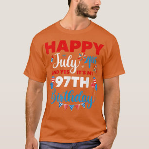 T-shirt Joyeux 4 juillet Et oui c'est mon 97e anniversaire