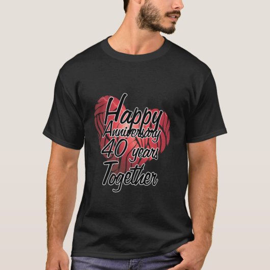 T-shirt Joyeux anniversaire 40 ans ensemble (Devant)