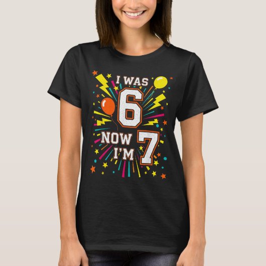 T-shirt Joyeux Anniversaire 7 Ans J'avais 6 Ans Maintenant (Devant)