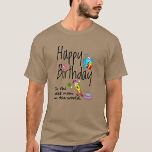 T-shirt Joyeux anniversaire à la meilleure maman du monde