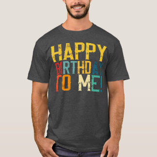 T-shirt Joyeux Anniversaire à Moi conception de fête d'ann