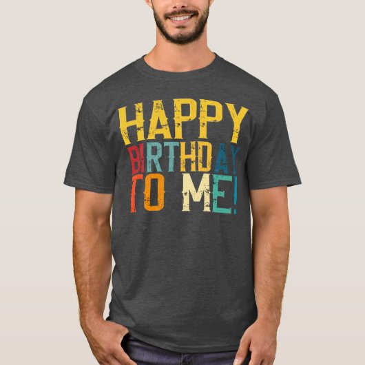T-shirt Joyeux Anniversaire à Moi conception de fête d'ann (Devant)