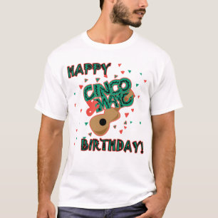 T-shirt Joyeux anniversaire de Cinco De Mayo !