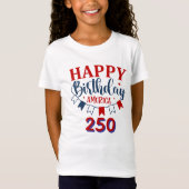 T-Shirt Joyeux anniversaire de l'Amérique en 250 (Devant)