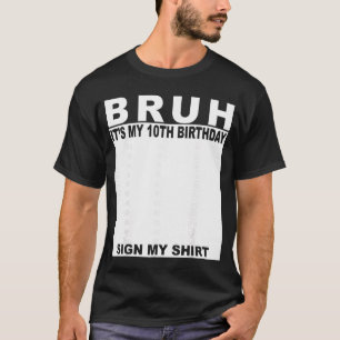 T-shirt Joyeux Anniversaire Garçon de 10 Ans Bruh C'est Mo