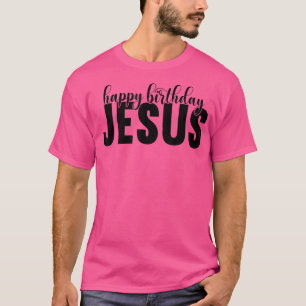 T-shirt Joyeux anniversaire Jésus Noël Pyjama Noël Noël No