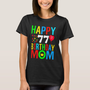 T-shirt Joyeux anniversaire Maman 77 ans Anniversaire 77e