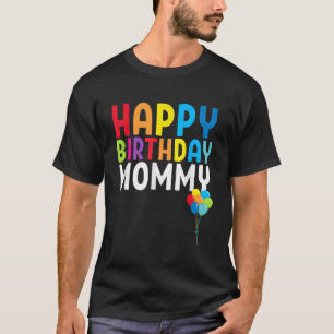 T-shirt Joyeux Anniversaire Maman mignonne Enfant Moms Ann