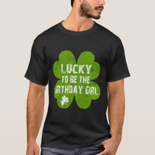 T-shirt Joyeux anniversaire Saint-Patrick Chanceux d'être 