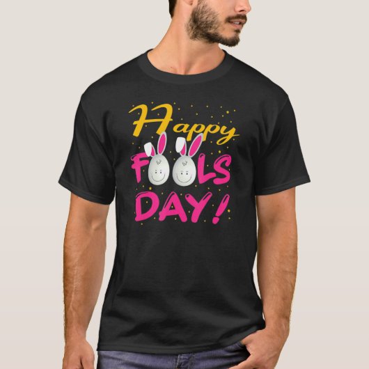 T-shirt Joyeux April Fool's Day 1er April Fools Day Pâques (Devant)