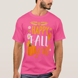 T-shirt Joyeux automne Y' tout automne Thanksgiving Holida
