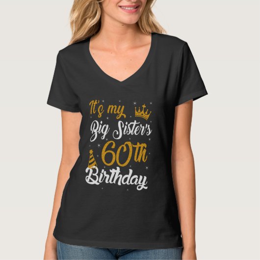 T-shirt Joyeux c'est le 60e anniversaire de My Big Sister  (Devant)