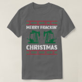 T-shirt Joyeux champ d'huile Fracking Noël Moche Noël Swea (Design devant)