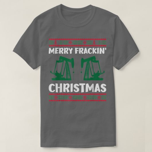 T-shirt Joyeux champ d'huile Fracking Noël Moche Noël Swea (Design devant)