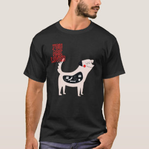 T-shirt Joyeux chien affamé Vous êtes adoré animal regarde