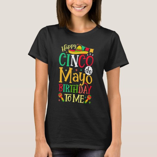 T-shirt Joyeux Cinco De Mayo Anniversaire Pour Moi Mexicai (Devant)