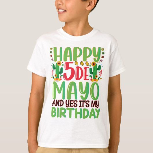 T-shirt Joyeux Cinco De Mayo Et oui c'est mon anniversaire (Devant)
