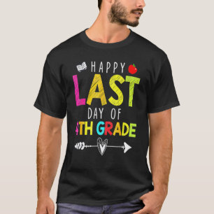 T-shirt Joyeux Dernier Jour De 4e Année  Enseignant Élèves