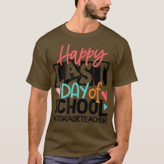 T-shirt Joyeux Dernier Jour De L'École 1ère Année Professe