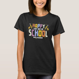 T-shirt Joyeux Dernier Jour De L'École Bonjour Enseignant
