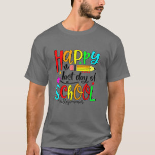 T-shirt Joyeux Dernier Jour De L'École Bonjour Été Enseign