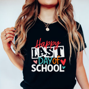 T-shirt Joyeux dernier jour d'école ; Fin de l'école audac