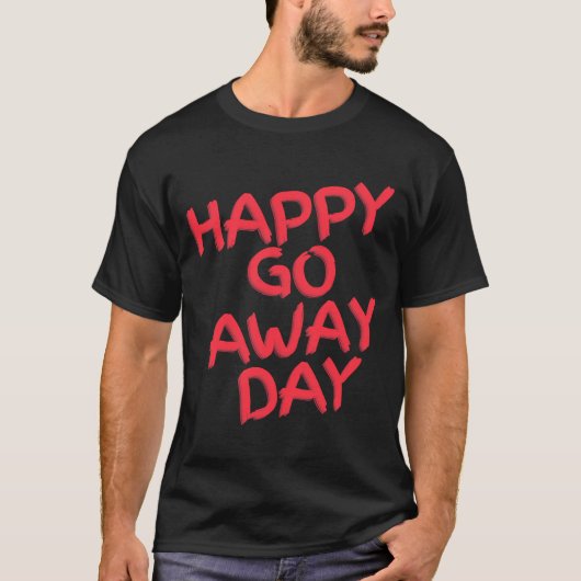 T-shirt Joyeux devis du jour aller loin (Devant)