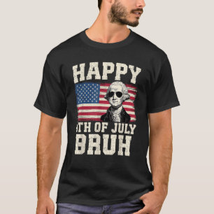 T-shirt Joyeux drapeau 4 juillet Bruh George Washington US