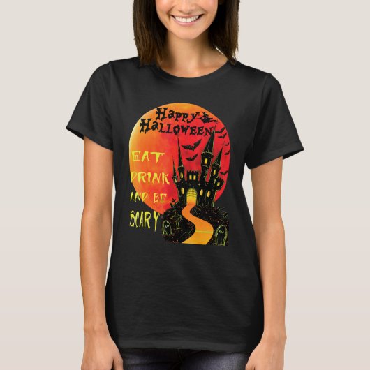 T-shirt Joyeux Halloween Mangez Boire Et Soyez Effrayant J (Devant)