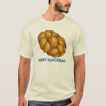 T-shirt Joyeux Hanoukka Challah Pain Fêtes juives<br><div class="desc">Elle présente une illustration originale d'une miche de pain d'allah. Parfait pour Hanoukka ! Cette illustration de Chanukah est également disponible sur d'autres produits. Ne vois-tu pas ce que tu cherches ? Vous avez besoin d'aide pour la personnalisation ? Contactez Rebecca pour avoir quelque chose conçu pour vous.</div>