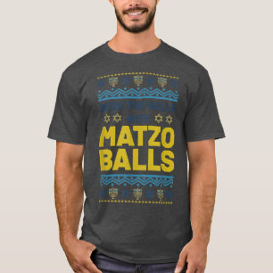 T-shirt Joyeux Hanoukka Deck Les Halls Matzo Balls Juif H