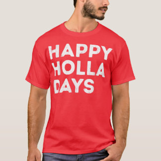 T-shirt Joyeux Holla Days Funny Christmas