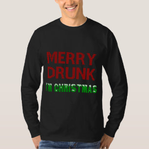 T-shirt Joyeux ivrogne Je suis Noël Boire du vin Noël Fête
