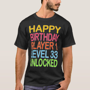 T-shirt Joyeux Joueur d'Anniversaire 1 Niveau 33 Déverroui