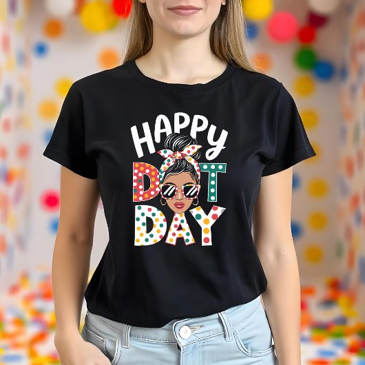 T-shirt Joyeux Jour des points Pois amusant Messy Bun