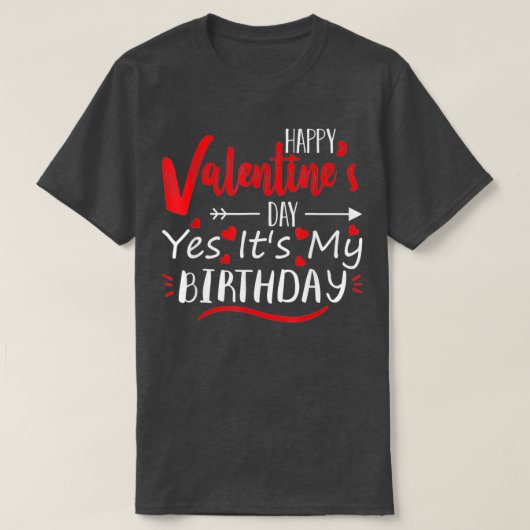 T-shirt Joyeux Jour des Valentines Oui C'Est Mon Anniversa (Design devant)