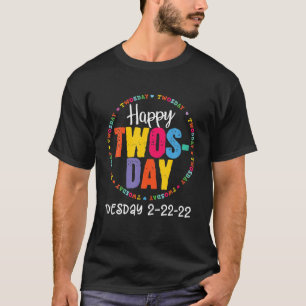 T-shirt Joyeux Jour Twos Mardi 2-22-222