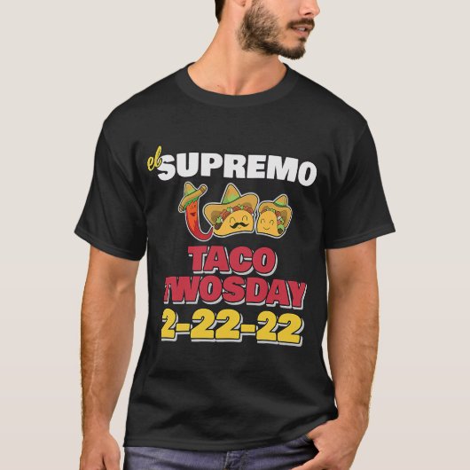 T-shirt Joyeux Mardi Deux Jours en Février 2022 Tac Suprêm (Devant)