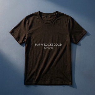 T-shirt Joyeux Me Va Bien Citation Positive Moderne Rétro