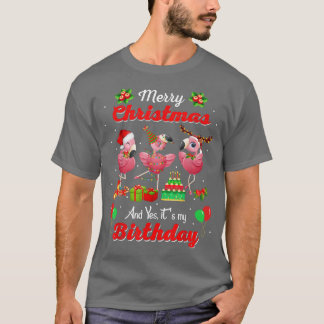 T-shirt Joyeux Noël Et Oui C'Est Mon Anniversaire Flami Ro