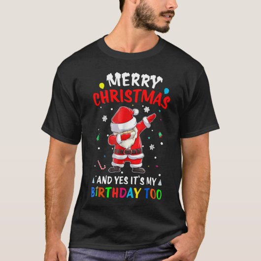 T-shirt Joyeux Noël et oui, mon anniversaire Père Noël Dab (Devant)