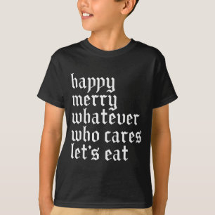 T-shirt Joyeux Noël Qu'importe Qui S'en Fout Amusons Nous 