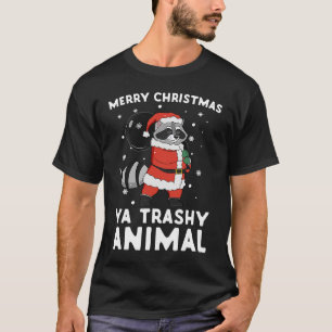 T-shirt Joyeux Noël Ya Trashy Animal mou Père Noël Raccoo